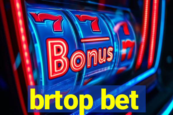 brtop bet